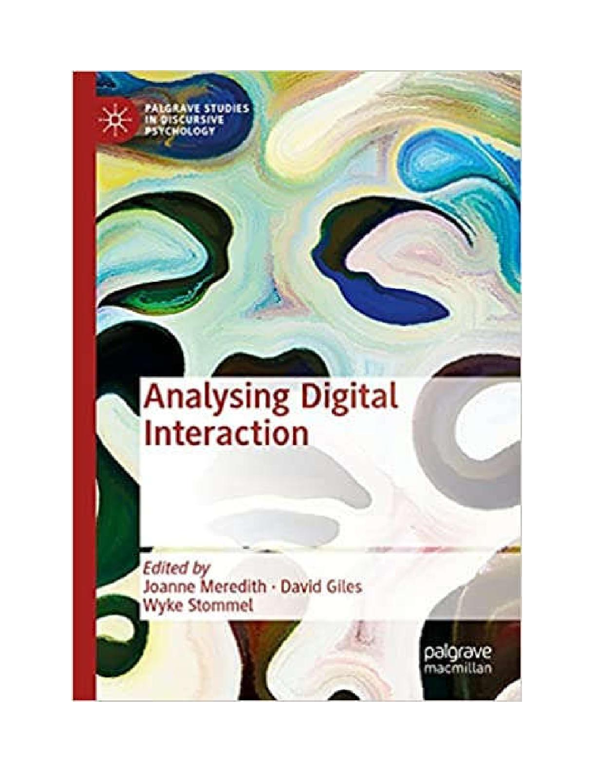 Preview of [eBook] [PDF] Analyzing Digital Interaction 1st Edition by Joanne Meredith, David Giles, W